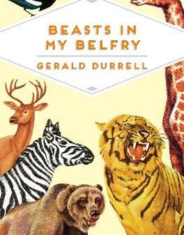 Gerald Durrell: Beasts in My Belfry [2017] paperback Cheap